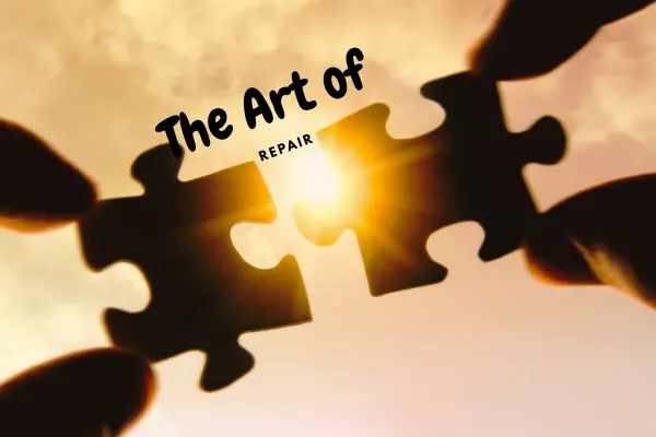The Art of Repair: Simple Ways to Mend Hurt in Your Relationship